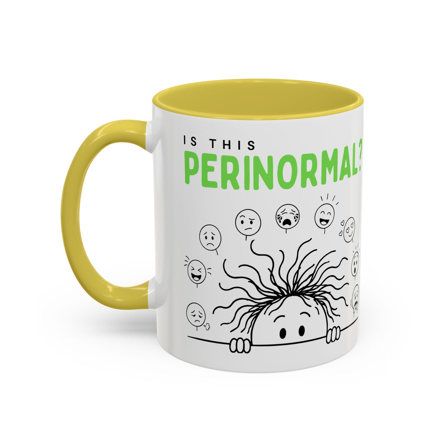 Funny Coffee Mug - "Is This Perinormal?" Emotional Doodle Design (11oz & 15oz)