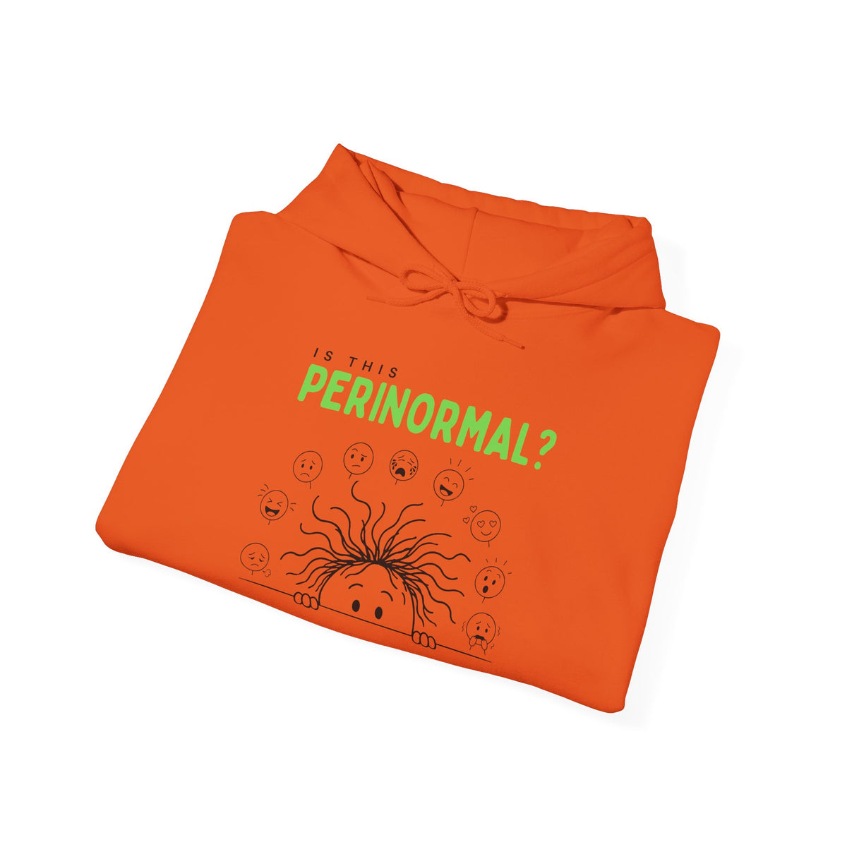 Is This Perinormal? Perimenopause Hoodie | Current Mood sleeve text