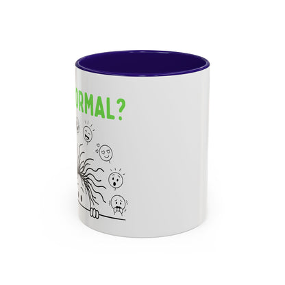 Funny Coffee Mug - "Is This Perinormal?" Emotional Doodle Design (11oz & 15oz)