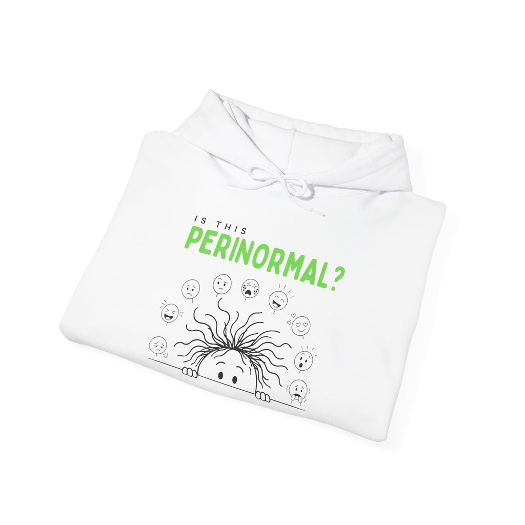 Is This Perinormal? Perimenopause Hoodie | Current Mood sleeve text