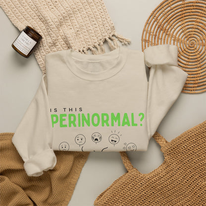 "Is This Perinormal?" Crewneck Sweatshirt — "Do Not Approach", Mood Design