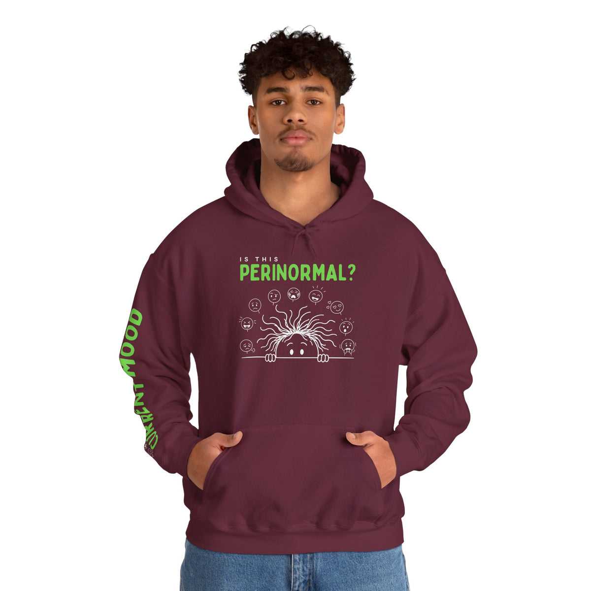 Is This Perinormal? Perimenopause Hoodie | Funny Sweatshirt (Current Mood Sleeve)