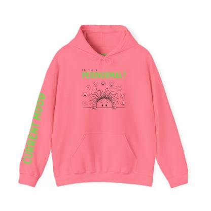 Is This Perinormal? Perimenopause Hoodie | Current Mood sleeve text