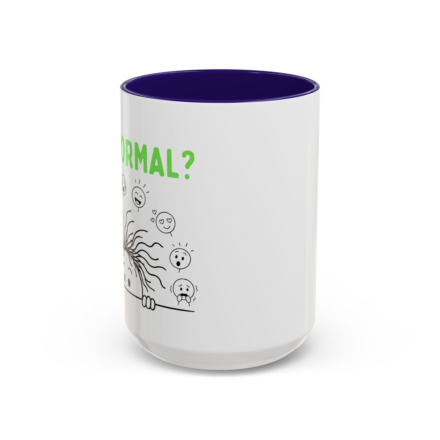 Funny Coffee Mug - "Is This Perinormal?" Emotional Doodle Design (11oz & 15oz)