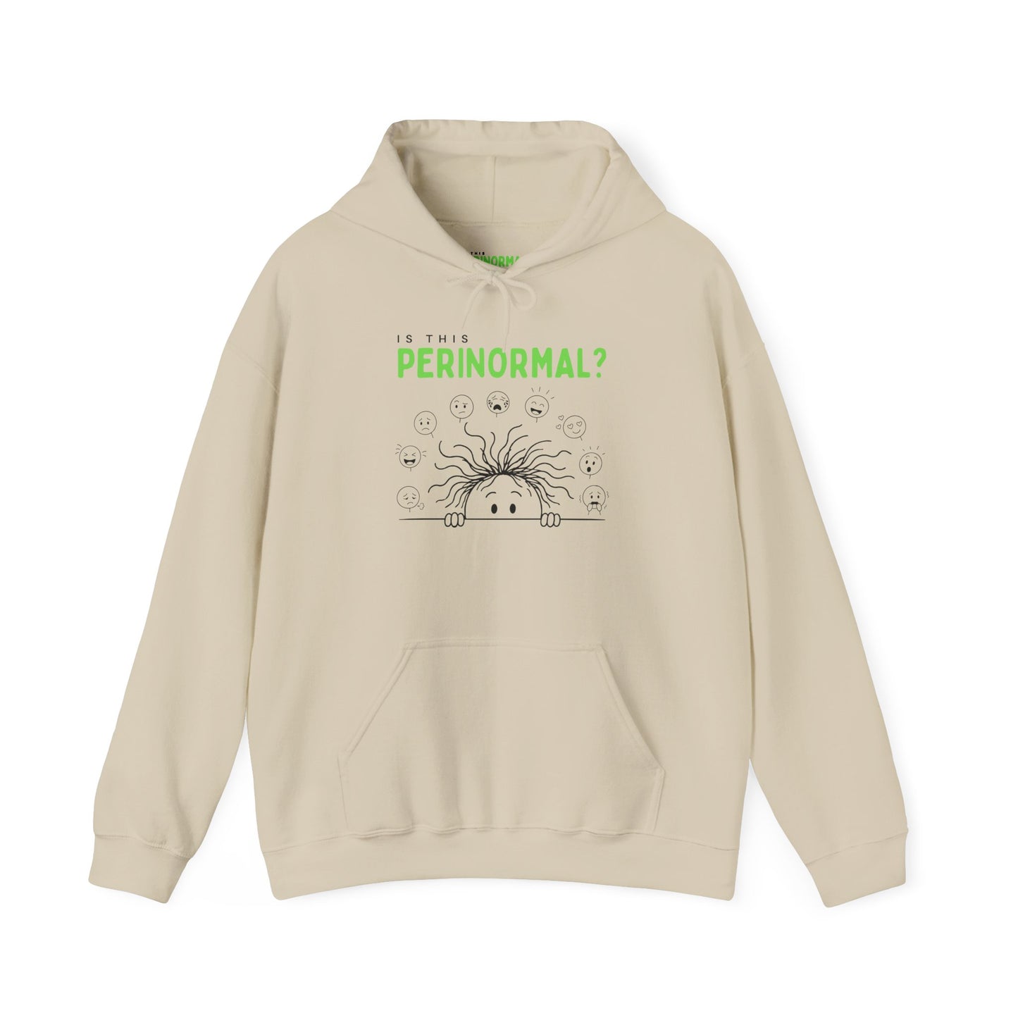 Is This Perinormal? Funny Perimenopause Hoodie — "Do Not Approach I'm in My Terrible 40's"