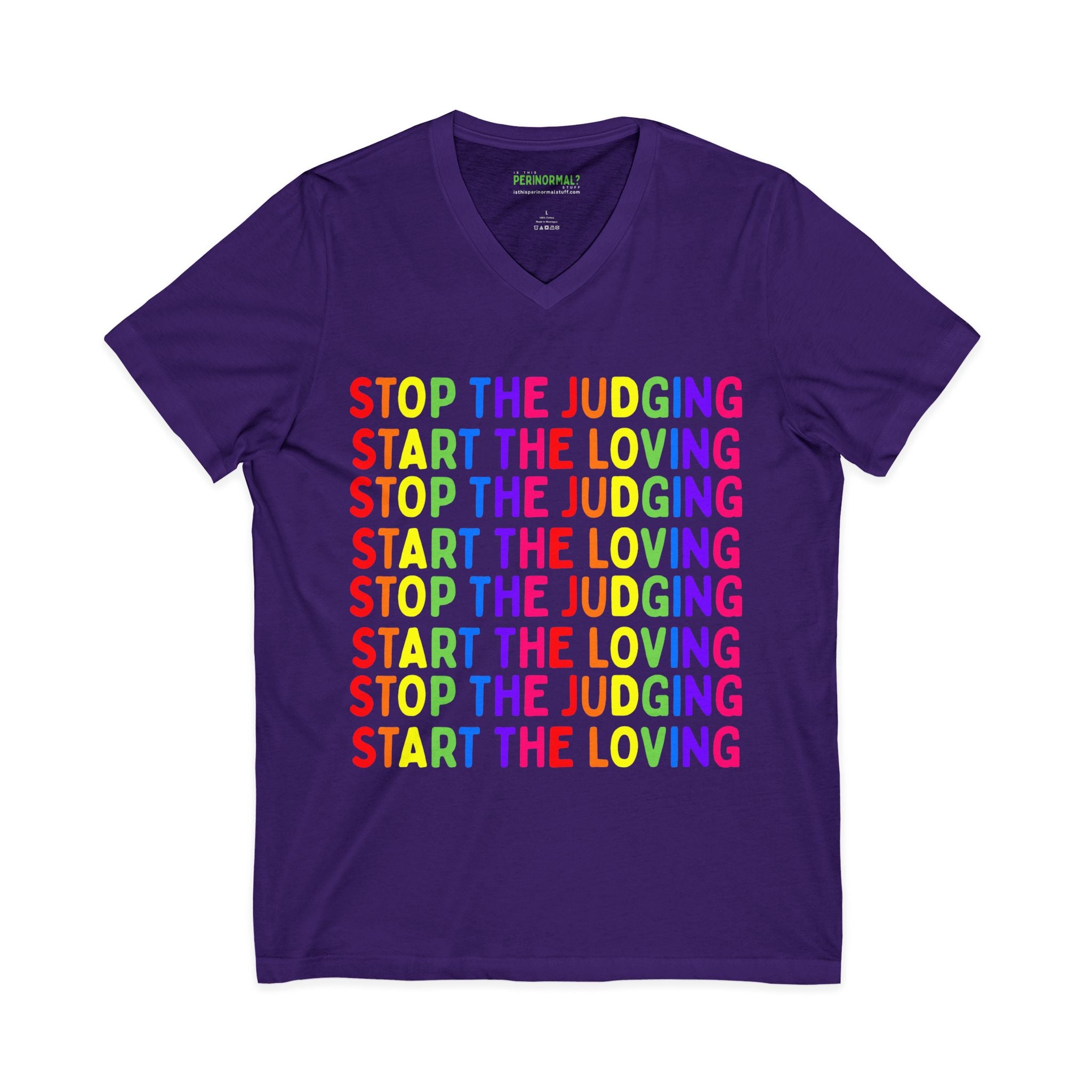 Copy of Stop The Judging Start The Loving V-Neck Tee — Rainbow Positive Message T-Shirt