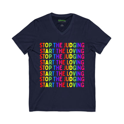 Stop The Judging Start The Loving V-Neck Tee | Rainbow Positive Message T-Shirt