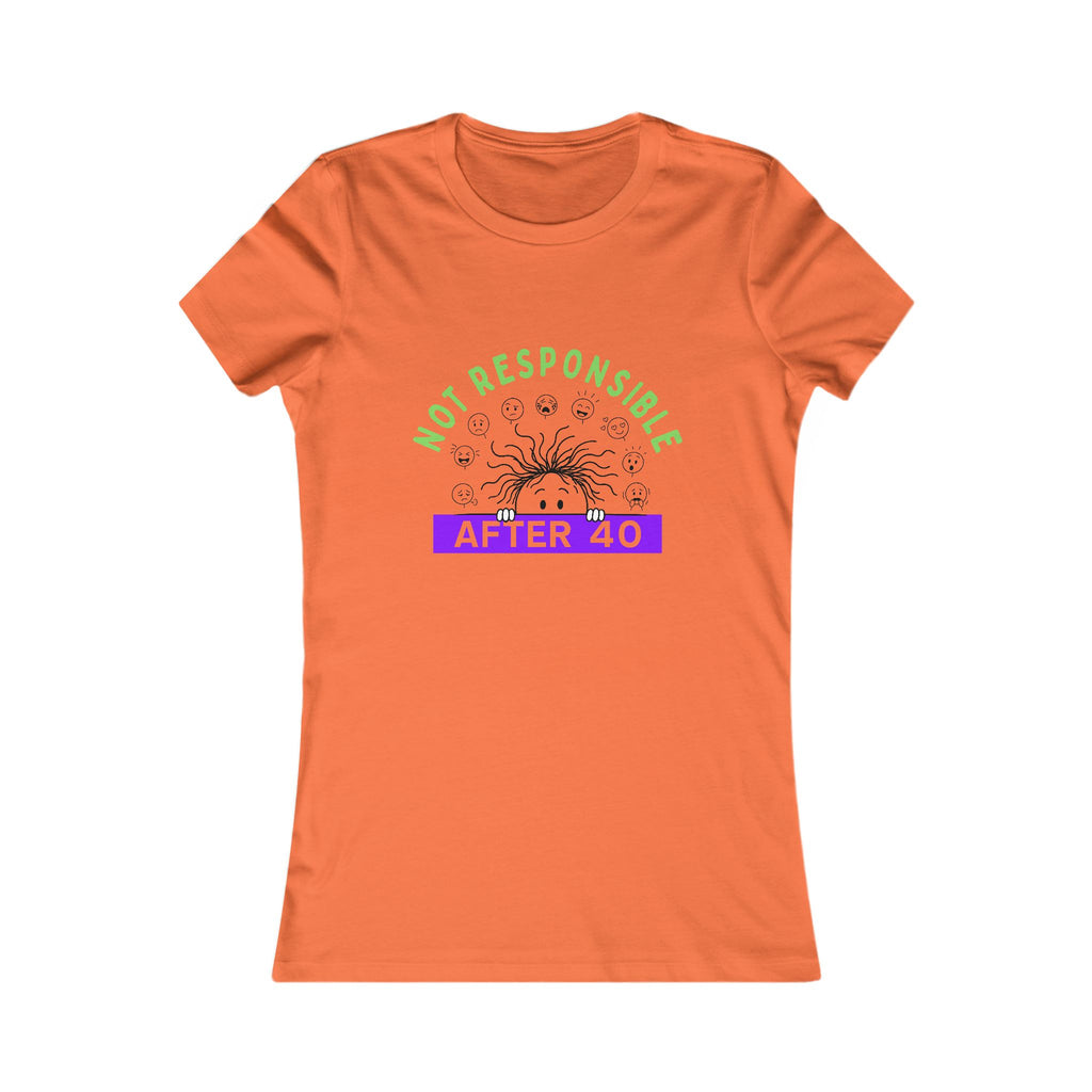 Not Responsible After 40 Women's Tee | Funny Perimenopause Shirt