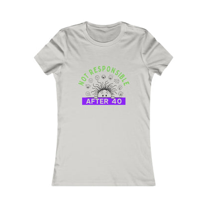 Not Responsible After 40 Women's Tee | Funny Perimenopause Shirt