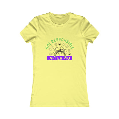 Not Responsible After 40 Women's Tee | Funny Perimenopause Shirt