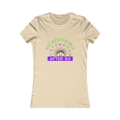 Not Responsible After 40 Women's Tee | Funny Perimenopause Shirt