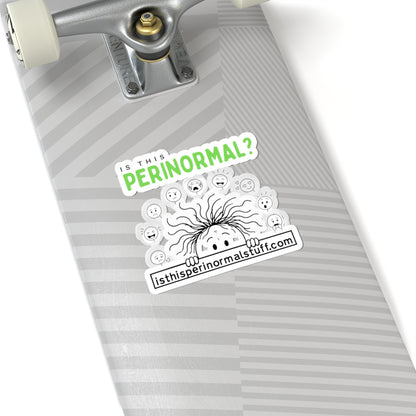 Perinormal? Kiss-Cut Sticker — Paranormal Humor Laptop Decal