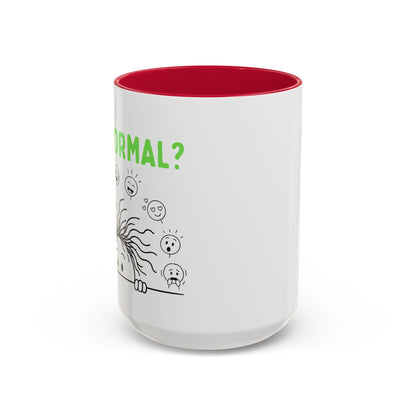 Funny Coffee Mug - "Is This Perinormal?" Emotional Doodle Design (11oz & 15oz)