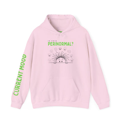 Is This Perinormal? Perimenopause Hoodie | Current Mood sleeve text