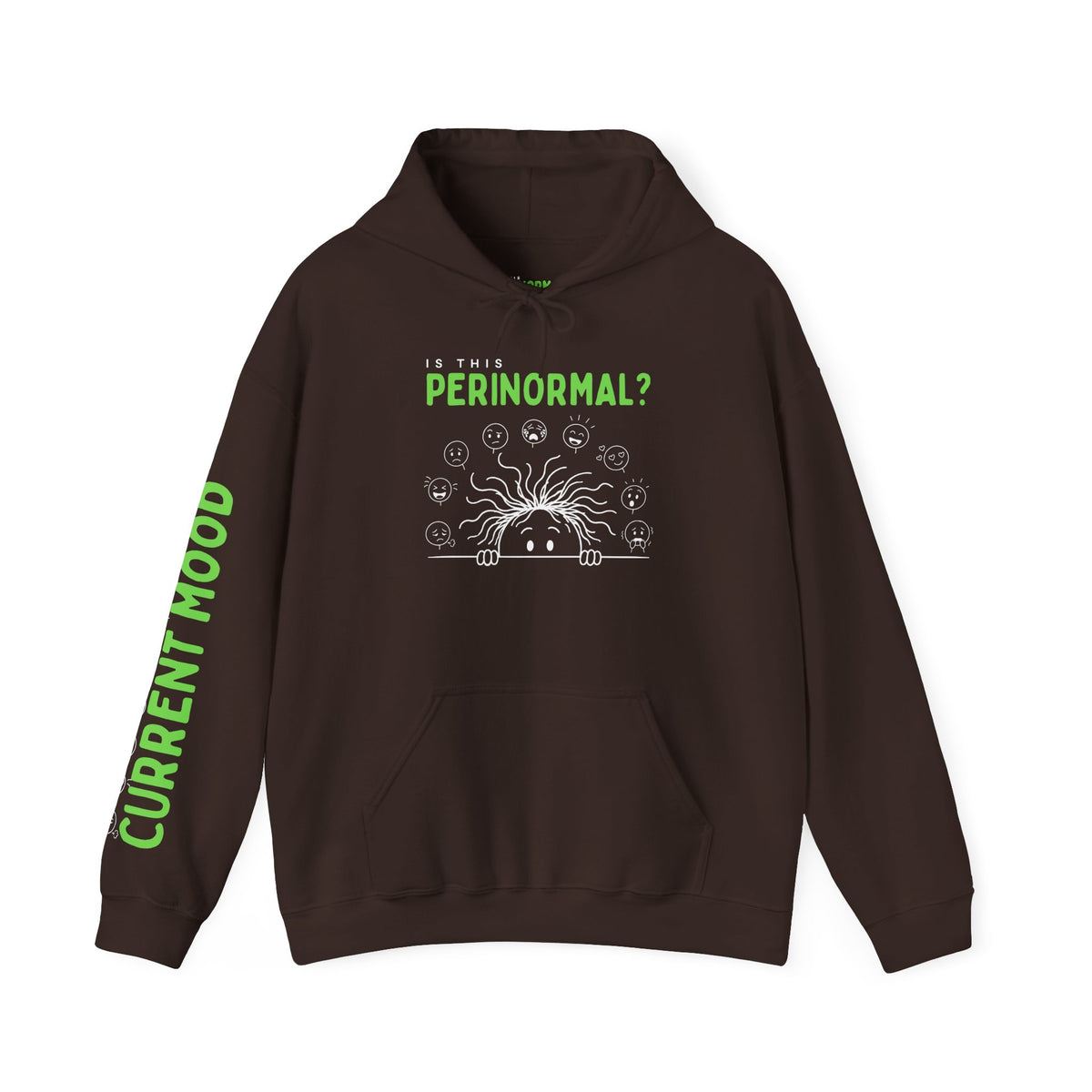 Is This Perinormal? Perimenopause Hoodie | Funny Sweatshirt (Current Mood Sleeve)