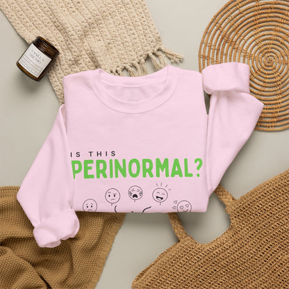 "Is This Perinormal?" Crewneck Sweatshirt — "Do Not Approach", Mood Design