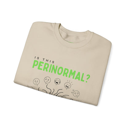 "Is This Perinormal?" Crewneck Sweatshirt — "Do Not Approach", Mood Design