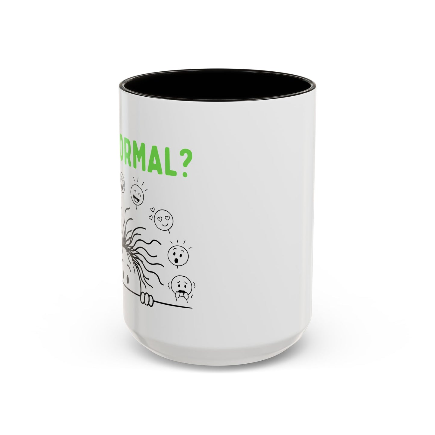 Funny Coffee Mug - "Is This Perinormal?" Emotional Doodle Design (11oz & 15oz)