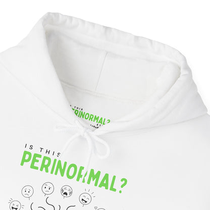 Is This Perinormal? Perimenopause Hoodie | Current Mood sleeve text