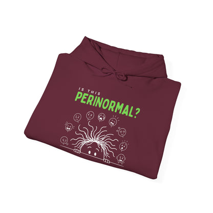 Is This Perinormal? Perimenopause Hoodie | Funny Sweatshirt (Current Mood Sleeve)