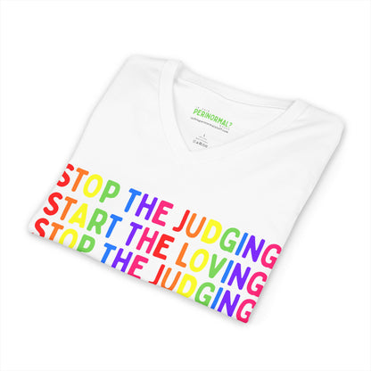 Stop The Judging Start The Loving V-Neck Tee | Rainbow Positive Message T-Shirt
