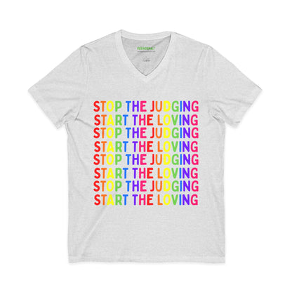 Stop The Judging Start The Loving V-Neck Tee | Rainbow Positive Message T-Shirt