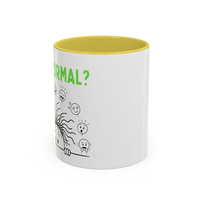 Funny Coffee Mug - "Is This Perinormal?" Emotional Doodle Design (11oz & 15oz)