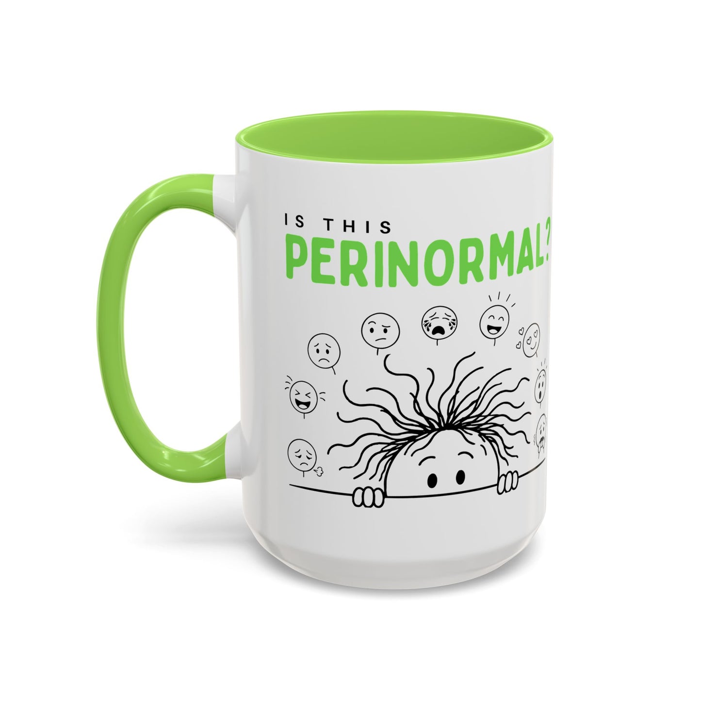 Funny Coffee Mug - "Is This Perinormal?" Emotional Doodle Design (11oz & 15oz)