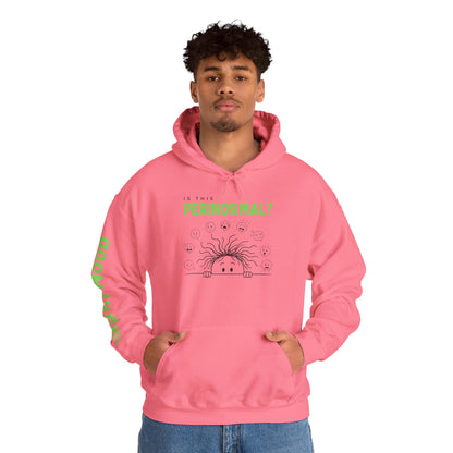 Is This Perinormal? Perimenopause Hoodie | Current Mood sleeve text