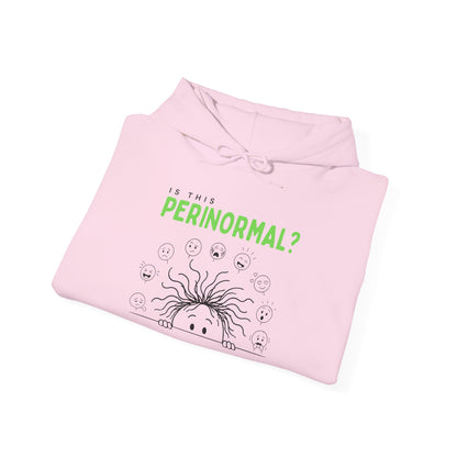 Is This Perinormal? Perimenopause Hoodie | Current Mood sleeve text