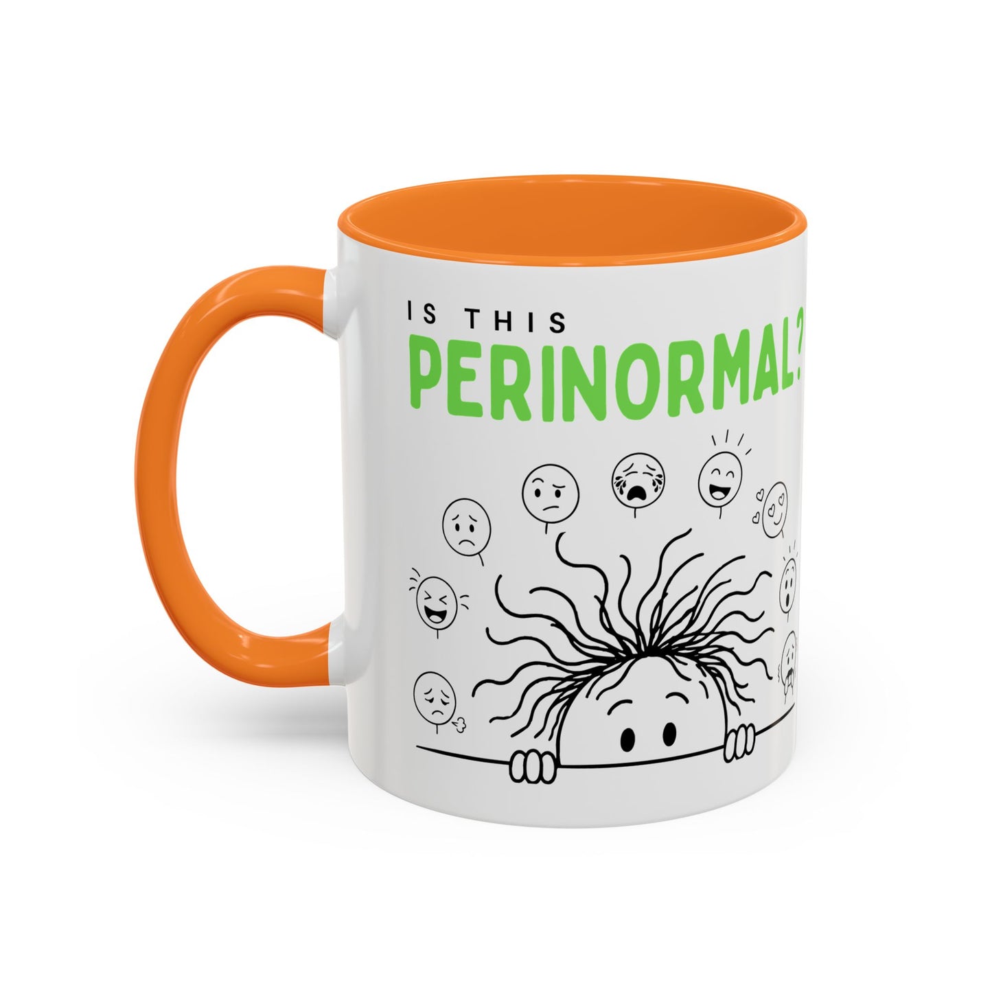 Funny Coffee Mug - "Is This Perinormal?" Emotional Doodle Design (11oz & 15oz)
