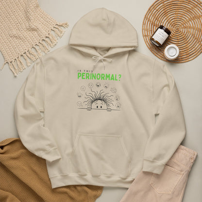 Is This Perinormal? Funny Perimenopause Hoodie — "Do Not Approach I'm in My Terrible 40's"