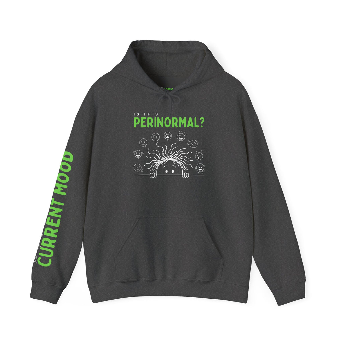 Is This Perinormal? Perimenopause Hoodie | Funny Sweatshirt (Current Mood Sleeve)