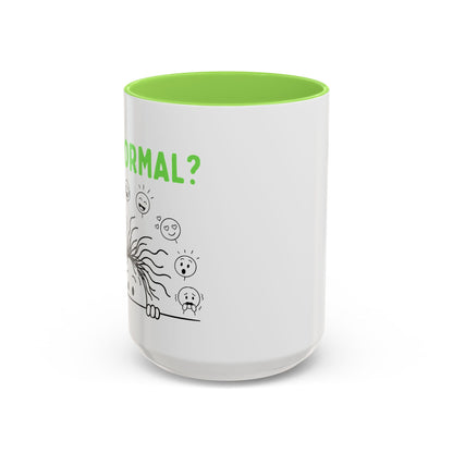 Funny Coffee Mug - "Is This Perinormal?" Emotional Doodle Design (11oz & 15oz)