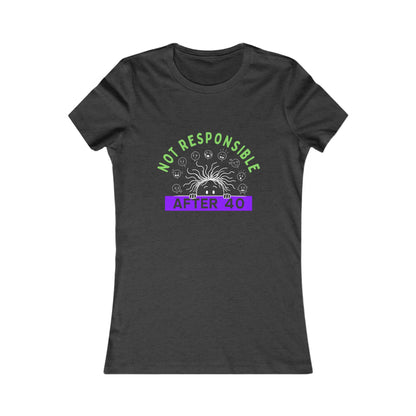 Not Responsible After 40 Women's Tee | Funny Perimenopause Shirt