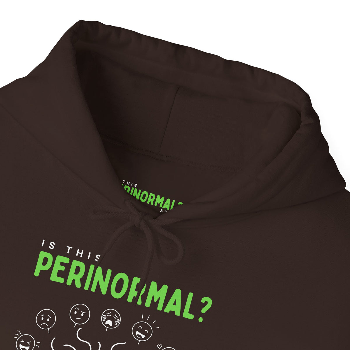 Is This Perinormal? Perimenopause Hoodie | Funny Sweatshirt (Current Mood Sleeve)