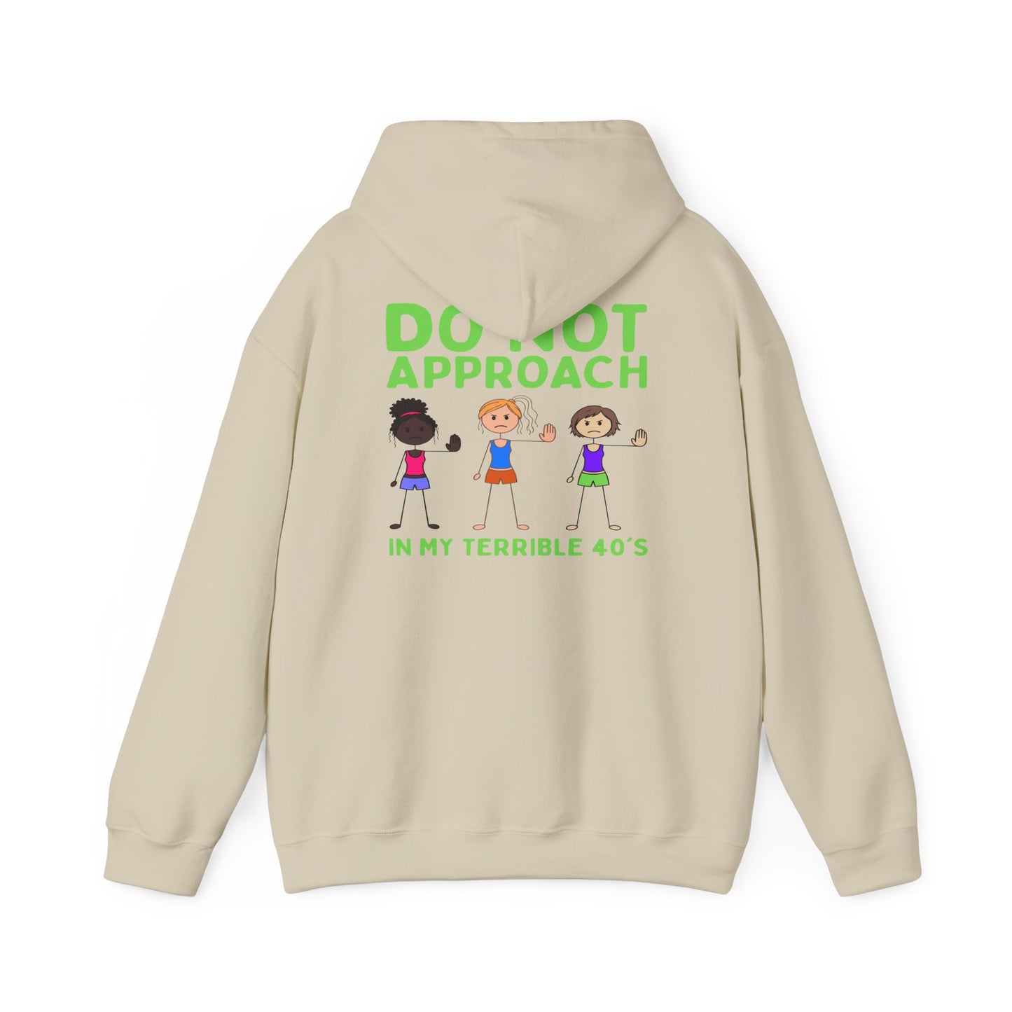 Is This Perinormal? Funny Perimenopause Hoodie — "Do Not Approach I'm in My Terrible 40's"
