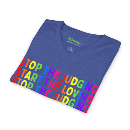 Stop The Judging Start The Loving V-Neck Tee | Rainbow Positive Message T-Shirt