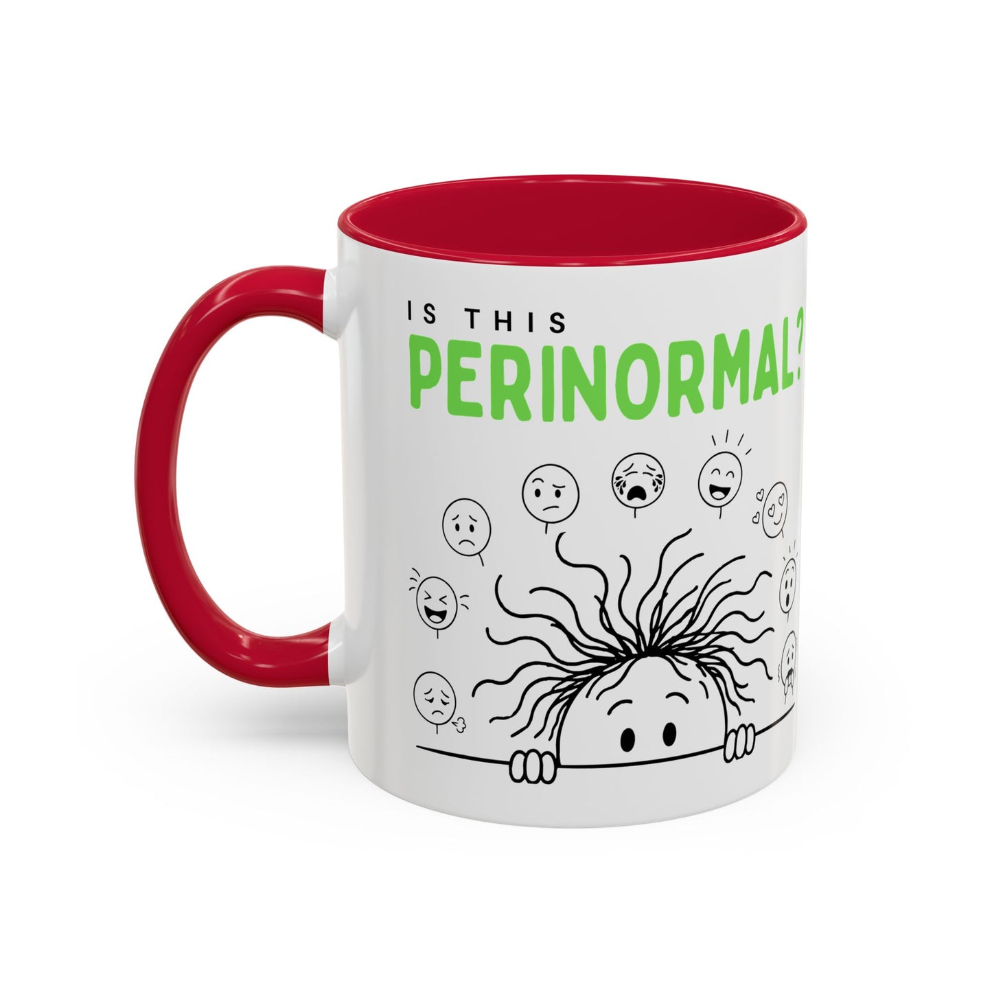 Funny Coffee Mug - "Is This Perinormal?" Emotional Doodle Design (11oz & 15oz)