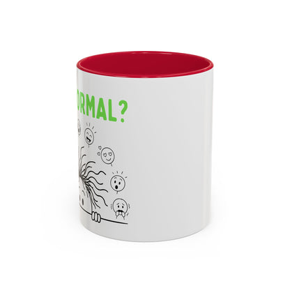 Funny Coffee Mug - "Is This Perinormal?" Emotional Doodle Design (11oz & 15oz)