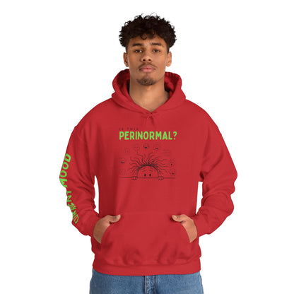 Is This Perinormal? Perimenopause Hoodie | Current Mood sleeve text