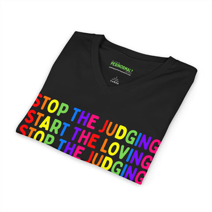 Stop The Judging Start The Loving V-Neck Tee | Rainbow Positive Message T-Shirt