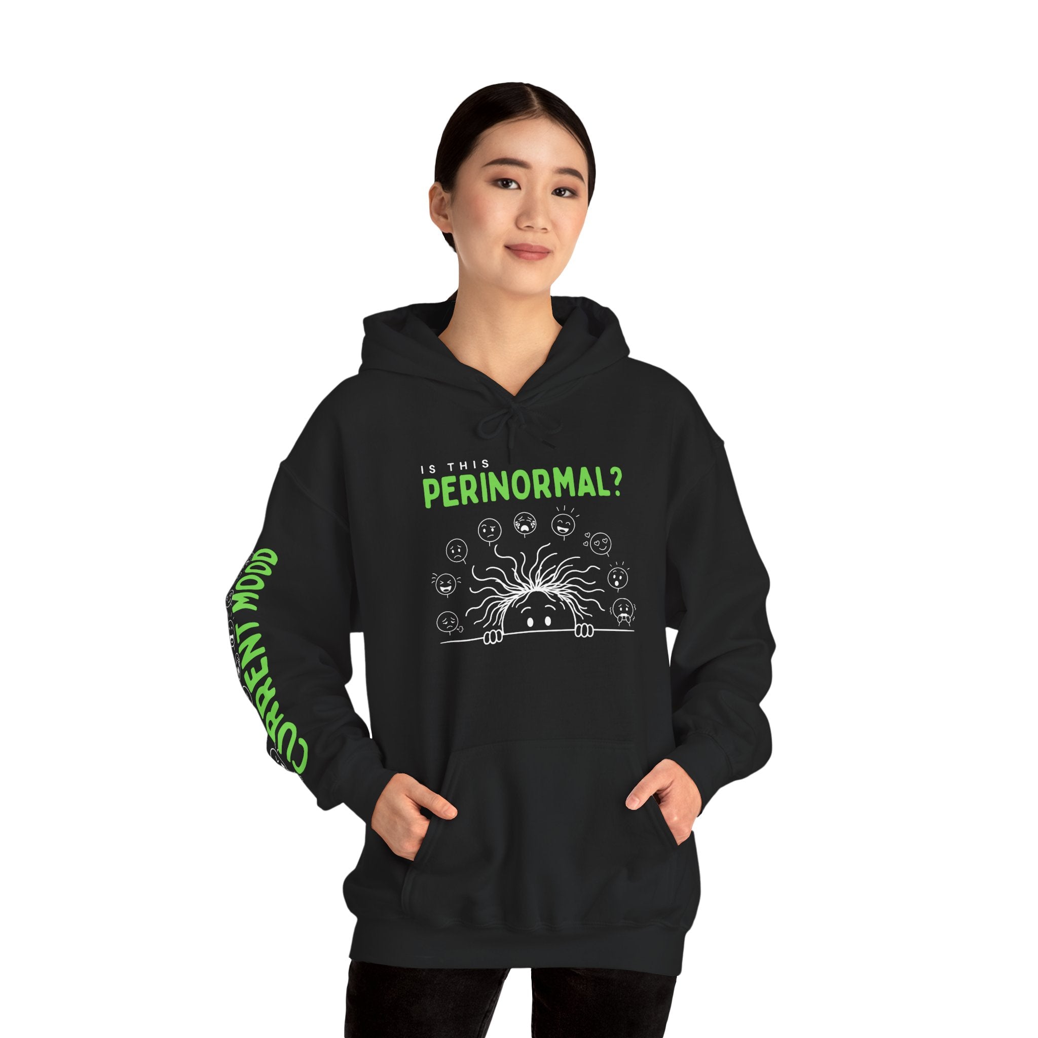 Is This Perinormal? Perimenopause Hoodie | Funny Sweatshirt (Current Mood Sleeve)