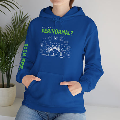 Is This Perinormal? Perimenopause Hoodie | Funny Sweatshirt (Current Mood Sleeve)