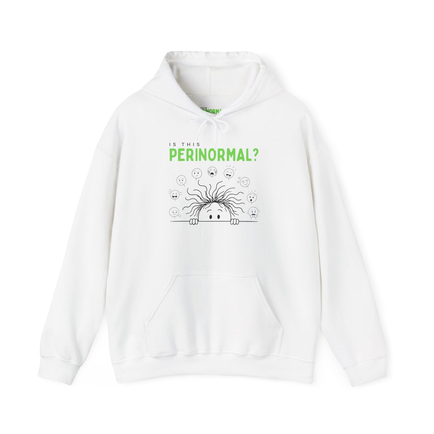 Is This Perinormal? Funny Perimenopause Hoodie — "Do Not Approach I'm in My Terrible 40's"