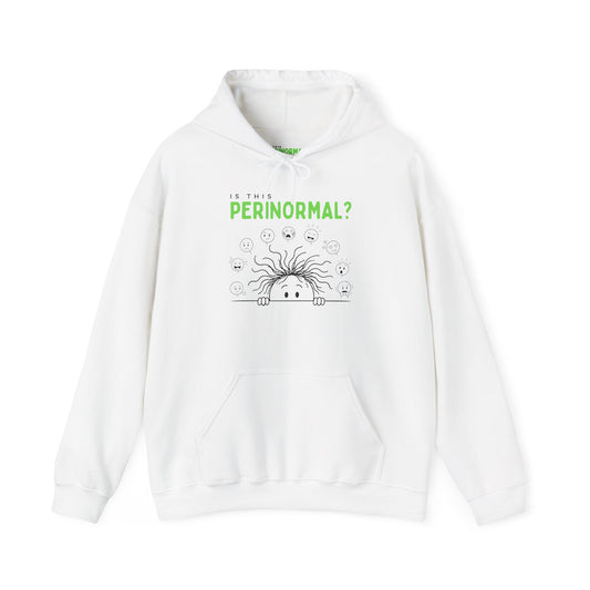 Is This Perinormal? Funny Perimenopause Hoodie — "Do Not Approach I'm in My Terrible 40's"