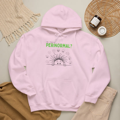 Is This Perinormal? Funny Perimenopause Hoodie — "Do Not Approach I'm in My Terrible 40's"