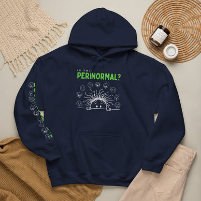 Is This Perinormal? Perimenopause Hoodie | Funny Sweatshirt (Current Mood Sleeve)