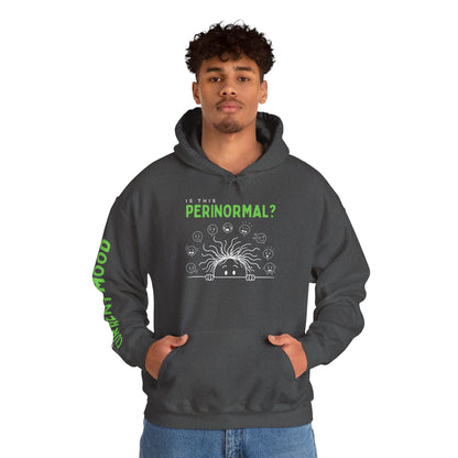 Is This Perinormal? Perimenopause Hoodie | Funny Sweatshirt (Current Mood Sleeve)