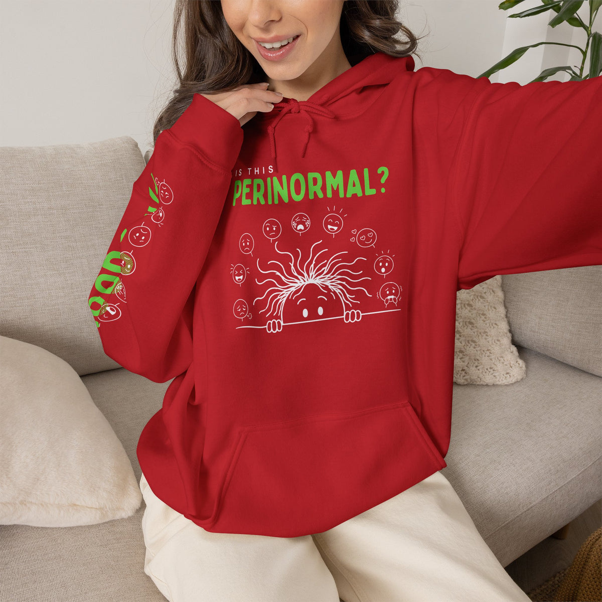 Is This Perinormal? Perimenopause Hoodie | Funny Sweatshirt (Current Mood Sleeve)
